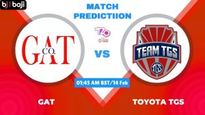 GAT vs TGS ম্যাচ প্রেডিকশন: জিএটি বনাম টয়োটা টিজিএস, ৯ম T20 ম্যাচের বিশ্লেষণ ও পিচ রিপোর্ট – এই ম্যাচে কে জিতবে?